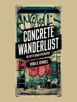cover image of Concrete Wanderlust